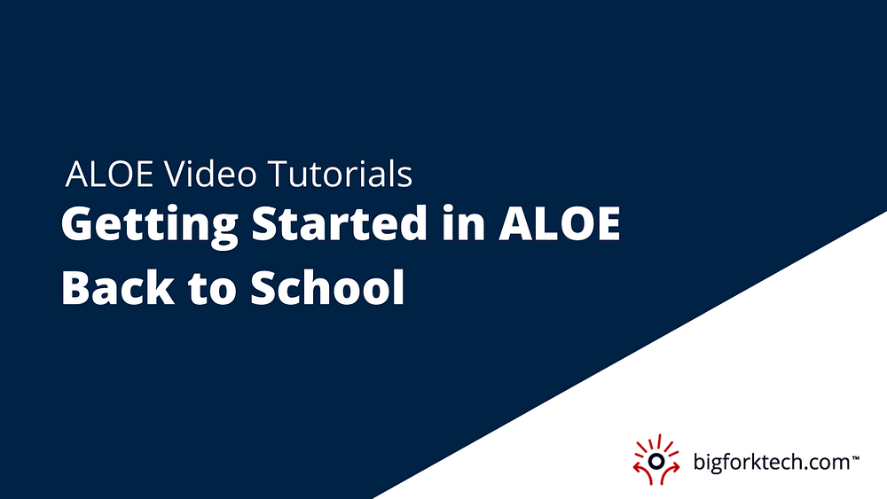 Getting Started in ALOE Back to School Image